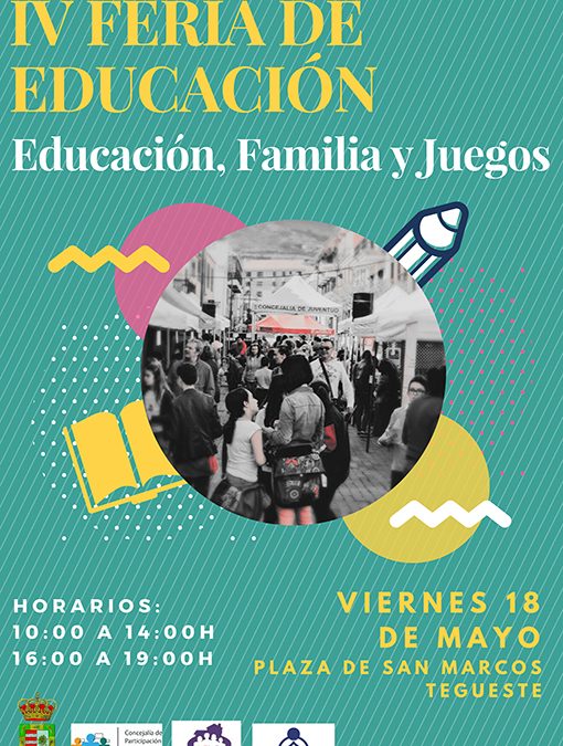Tegueste acogerá el 18 de mayo la “IV Feria de Educación: Educación, Familia y Juego”