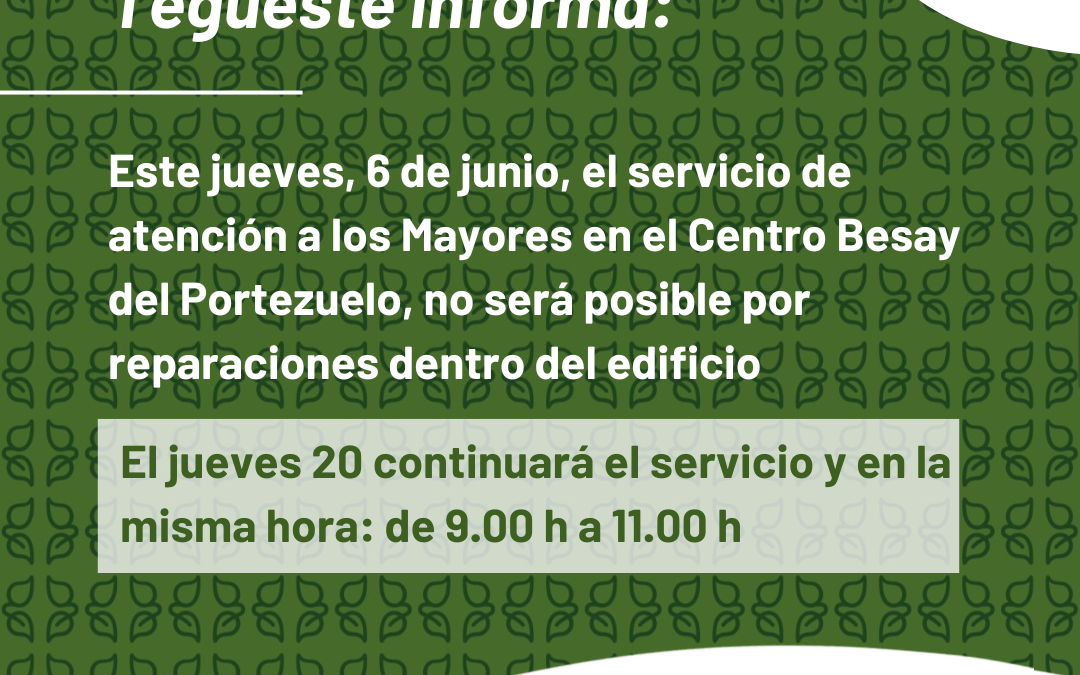 Se suspende el servicio de atención a los mayores en el Centro Besay el Portezuelo este jueves, 6 de junio