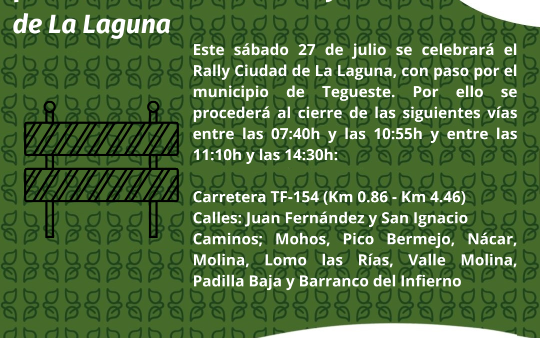 Corte de carreteras el sábado 27 de julio por la celebración del ‘Rally Ciudad de La Laguna’